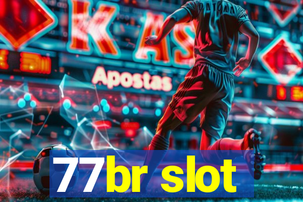 77br slot