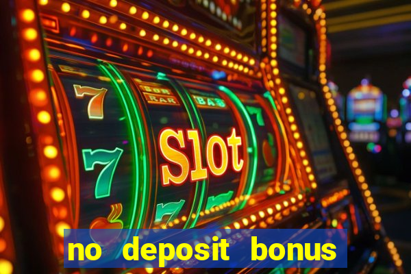 no deposit bonus online casino