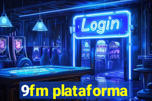 9fm plataforma