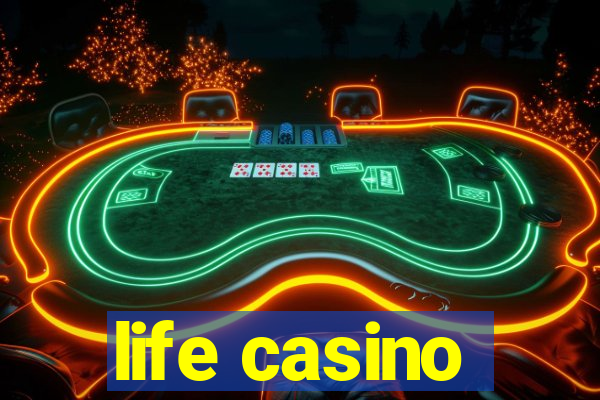 life casino