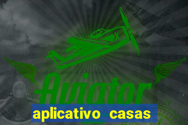 aplicativo casas das apostas