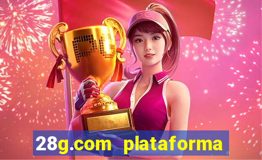 28g.com plataforma de jogos