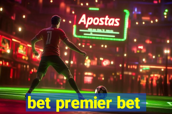 bet premier bet