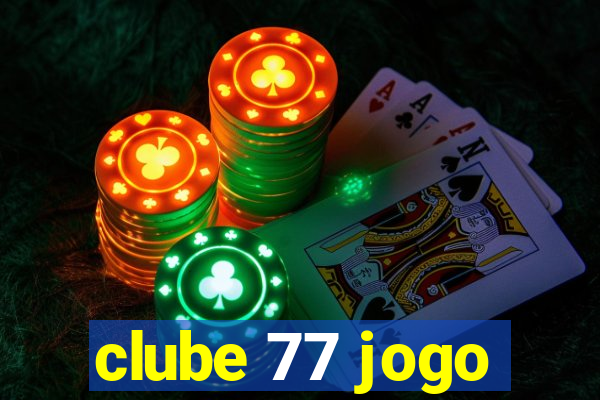 clube 77 jogo