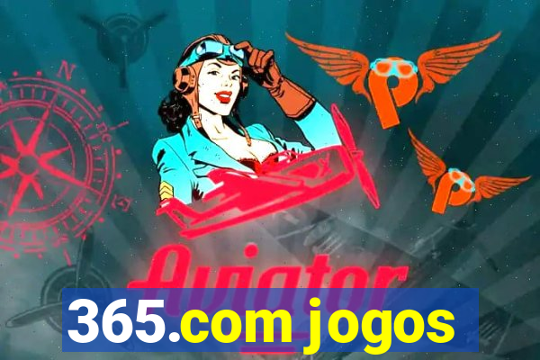 365.com jogos