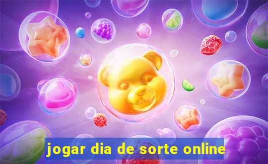 jogar dia de sorte online