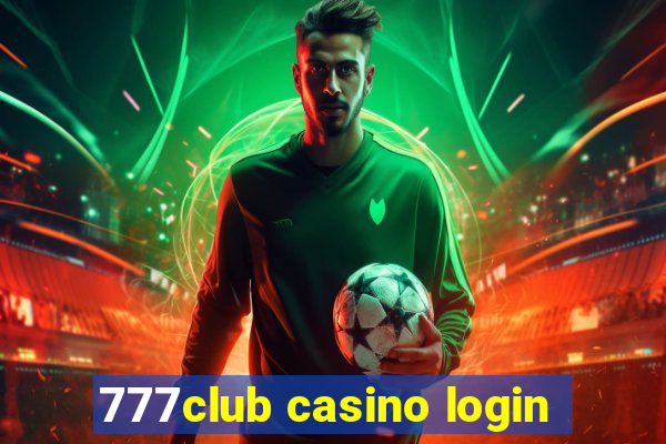 777club casino login