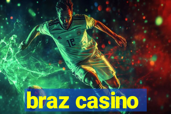 braz casino