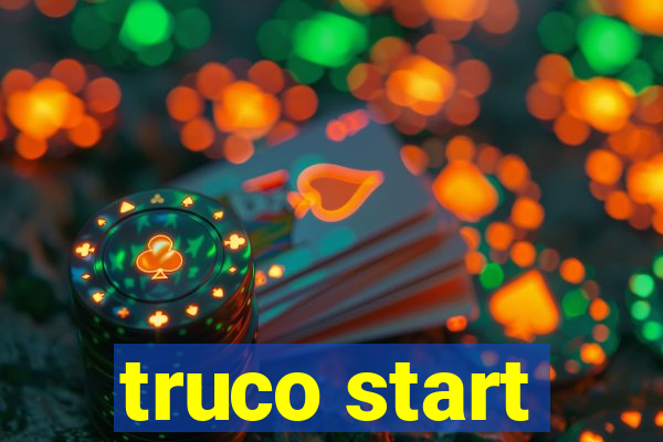 truco start