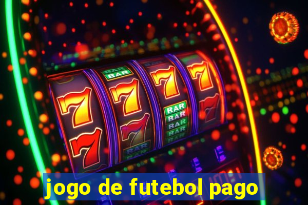 jogo de futebol pago