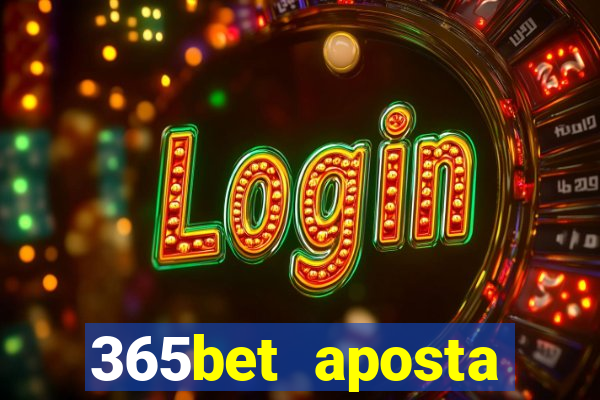 365bet aposta esportivas cassino p?quer slots