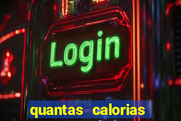 quantas calorias tem um xeque mate