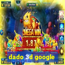 dado 3d google