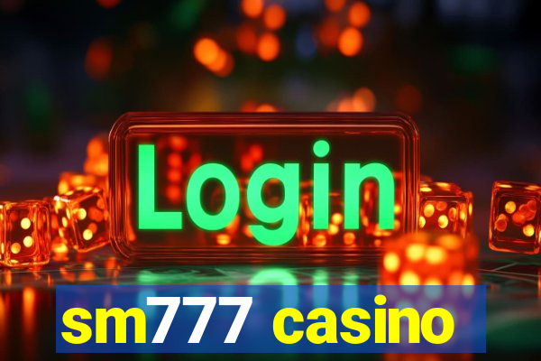 sm777 casino