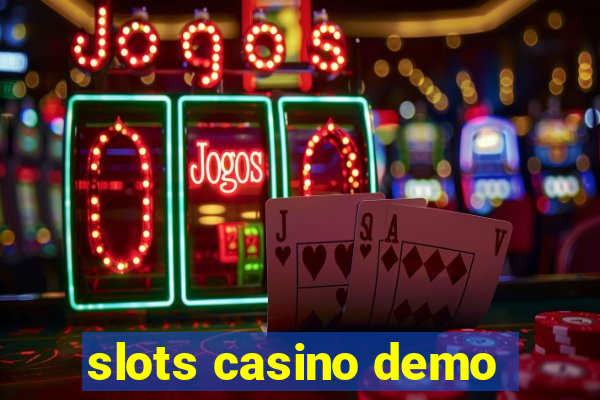 slots casino demo