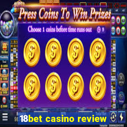 18bet casino review