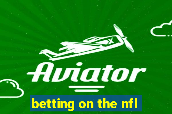 betting on the nfl