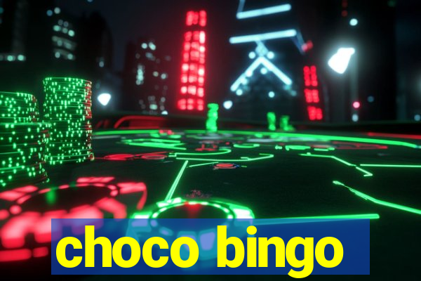 choco bingo