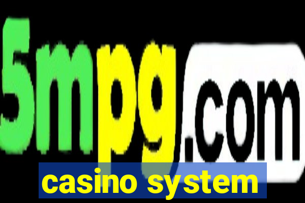 casino system