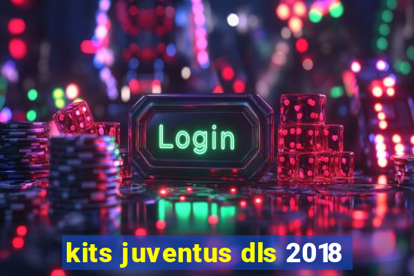 kits juventus dls 2018