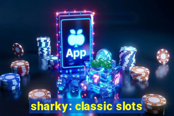 sharky: classic slots