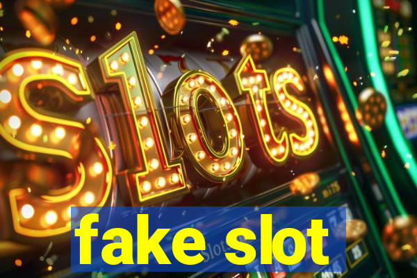 fake slot