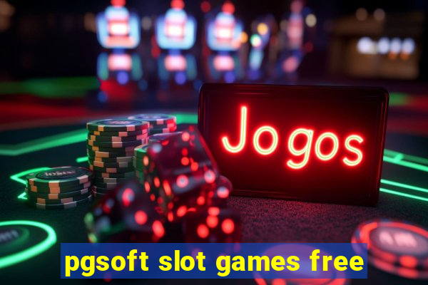 pgsoft slot games free