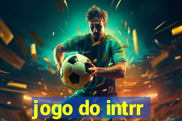 jogo do intrr