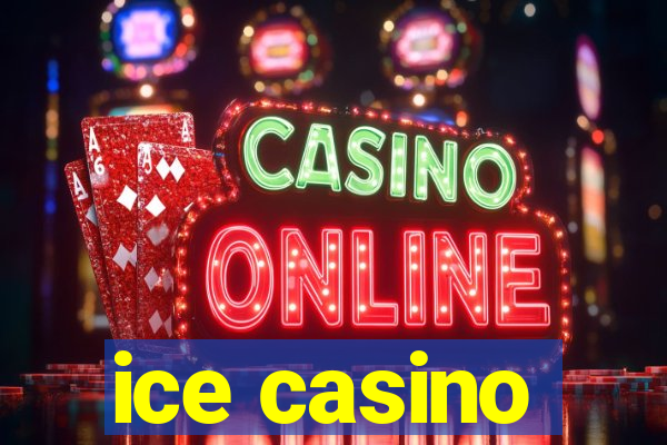 ice casino