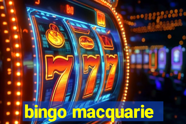 bingo macquarie