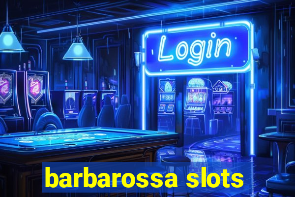 barbarossa slots