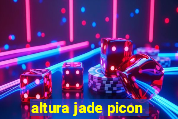 altura jade picon