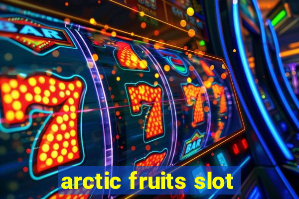 arctic fruits slot