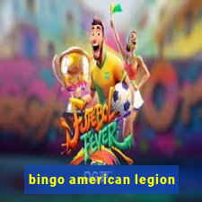 bingo american legion