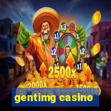 gentimg casino