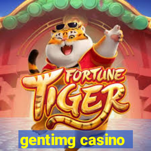 gentimg casino