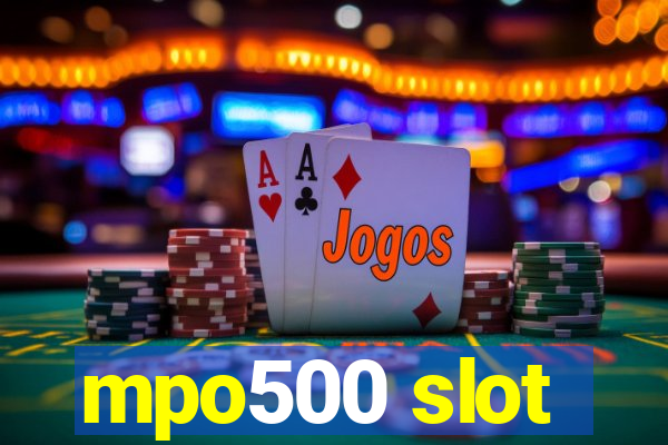 mpo500 slot