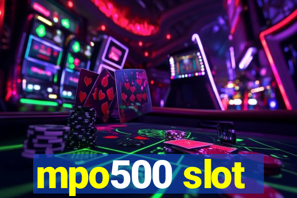 mpo500 slot