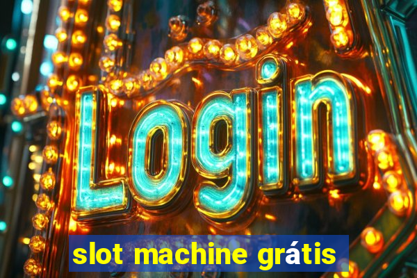 slot machine grátis