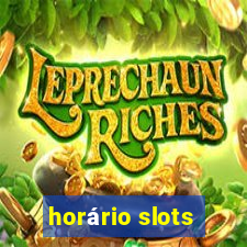 horário slots