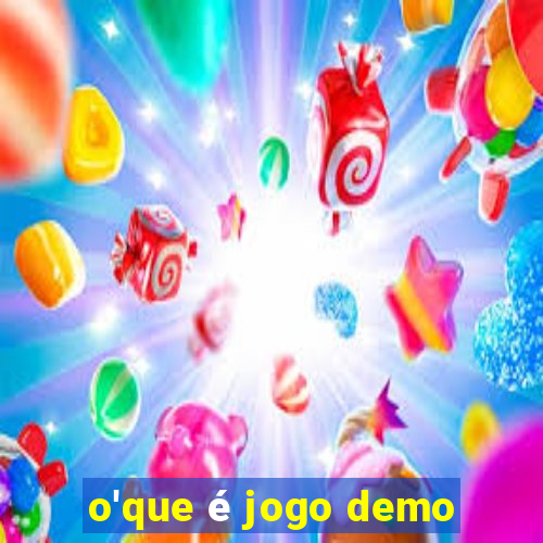 o'que é jogo demo