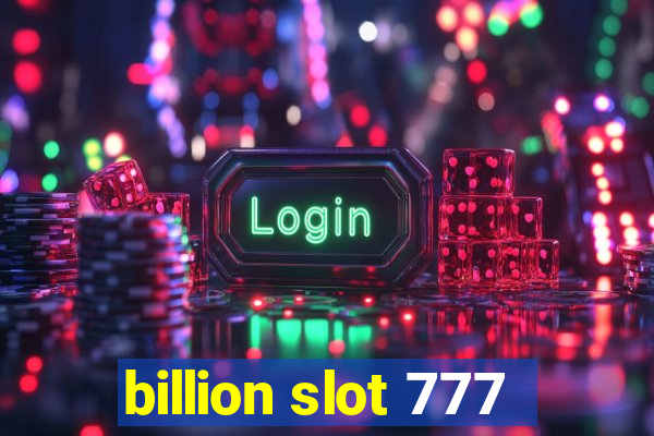 billion slot 777