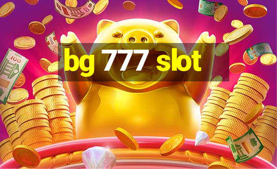 bg 777 slot