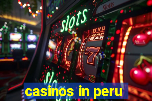 casinos in peru