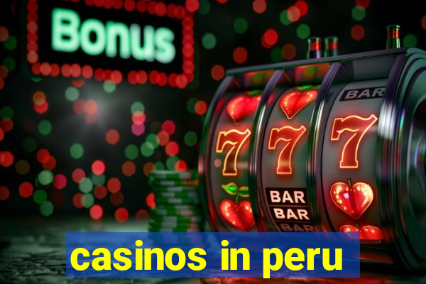 casinos in peru