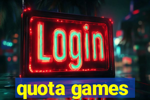 quota games