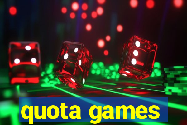 quota games