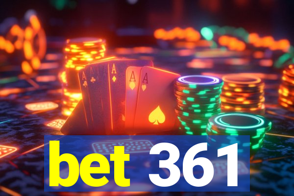 bet 361