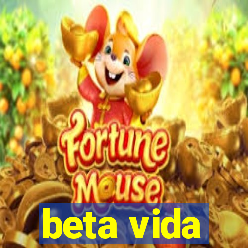 beta vida