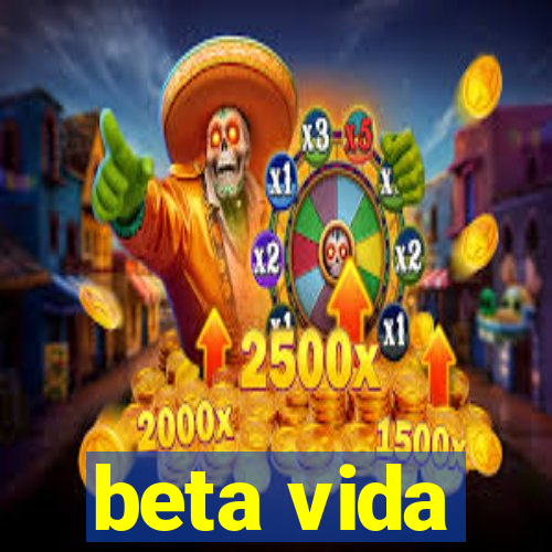 beta vida